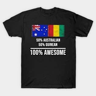 50% Australian 50% Guinean 100% Awesome - Gift for Guinean Heritage From Guinea T-Shirt